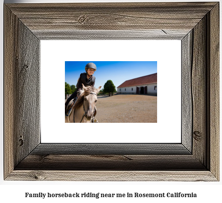 family horseback riding near me in Rosemont, California